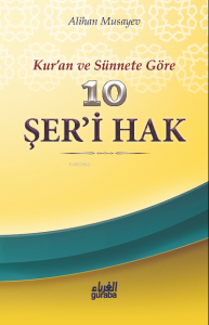 10 Şeri Hak; Kuran ve Sünnete Göre