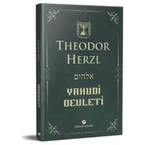 Yahudi Devleti (Kısaltılmamış-Değiştirilmemiş Orijinal Metin)