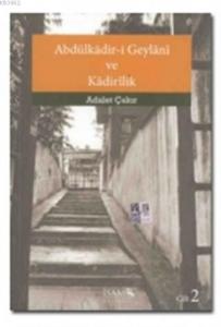 Abdülkadir-i Geylani ve Kadirilik (2. Cilt)