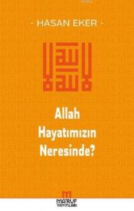 Allah Hayatımızın Neresinde?