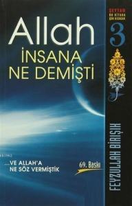 Allah İnsana Ne Demişti