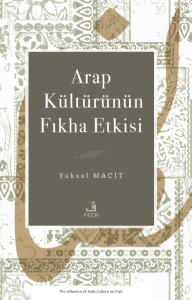 Arap Kültürünün Fıkha Etkisi