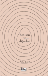 Ben Sen Ve Diğerleri