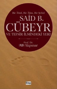 Bir Abid Bir Alim Bir Şehid Said B. Cübeyr Ve Tefsir İlmindeki Yeri
