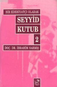 Bir Edebiyatçı Olarak Seyyid Kutub 2