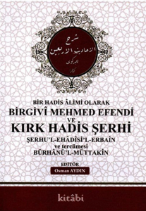 Birgivi Mehmed Efendi Ve Kırk Hadis Şerhi