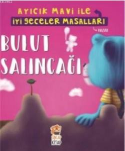Bulut Salıncağı - Ayıcık Mavi ile İyi Geceler Masalları