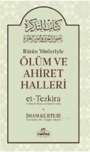 Bütün Yönleriyle Ölüm ve Ahiret Halleri (Ciltli)