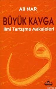 Büyük Kavga; İlmi Tartışma Makaleleri