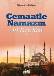 Cemaatle Namazın 40 Faydası