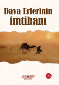 Dava Erlerinin İmtihanı