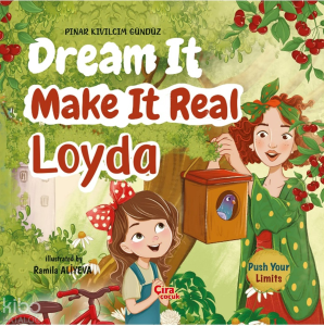 Dream it Make it Real Loyda
