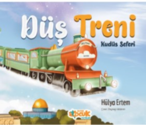 Düş Treni Kudüs Seferi