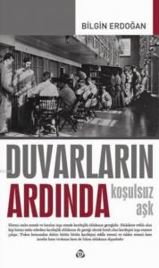 Duvarların Ardında; Koşulsuz Aşk
