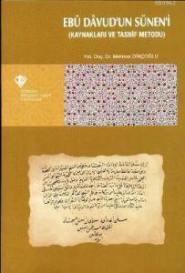 Ebu Davud'un Sünen'i; Kaynakları ve Tasnif Metodu