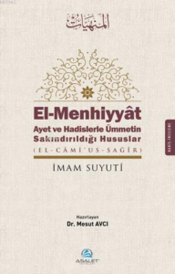 El - Menhiyyat Ayet ve Hadislerle Ümmetin Sakındırıldığı Hususlar