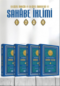 En Güzel Örneğin En Güzel Örnekleri Sahabe İklimi ;82 İl 82 Sahabi  Ciltli Sert Kapak 4 Cilt