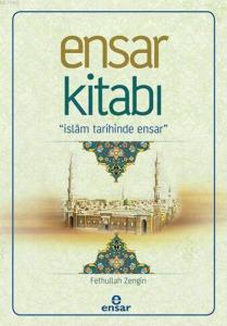 Ensar Kitabı; İslâm Tarihinde Ensar