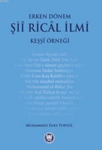Erken Dönem Şii Rical İlmi; Keşşi Örneği