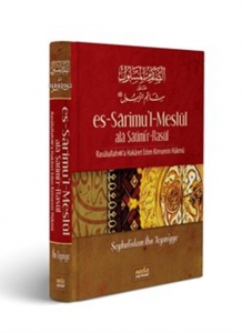 Es Sarimül Meslül ala Şatimi'r-Rasul Resulullaha Hakaret Eden Kimsenin Hükmü