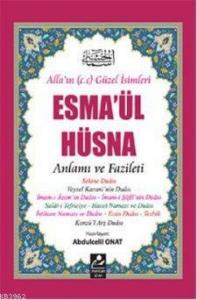 Esma'ül Hüsna - Anlamı ve Fazileti (Açıklamalı Kırk Hadis ); Açıklamalı Kırk Hadis