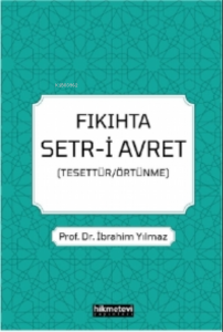 Fıkıhta Setr-i Avret (Tesettür/Örtünme)