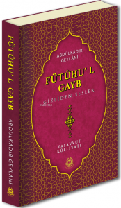 Fütuhu'l Gayb Gizliden Sesler