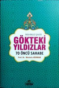 Gökteki Yıldızlar; 70 Öncü Sahabe