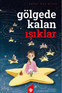Gölgede Kalan Işıklar