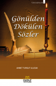 Gönülden Dökülen Sözler