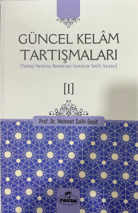 Güncel Kelâm Tartışmaları [I]