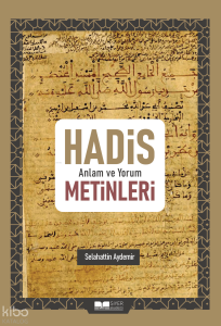 Hadis Anlam ve Yorum Metinleri