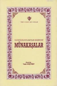 Hadisçilerle Kelamcılar Arasındaki Münakaşalar