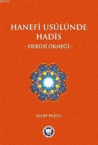Hanefi Usulünde Hadis Debusi Örneği