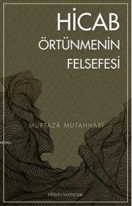 Hicab; Örtünmenin Felsefesi