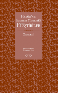 Hz. Âişe’nin Sahabeye Yönelttiği Eleştiriler
