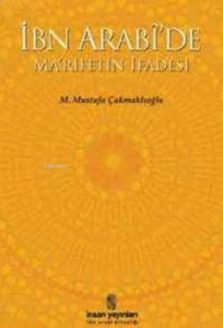 İbn Arabi De Ma Rifetin İfadesi