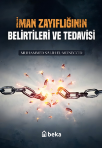 İman Zayıflıgının Belirtileri