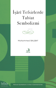 İşârî Tefsirlerde Tabiat Sembolizmi