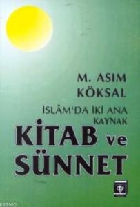 İslam'da İki Ana Kaynak Kitab ve Sünnet