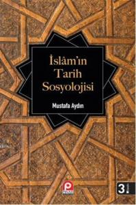 İslam'ın Tarih Sosyolojisi
