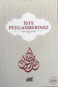 İşte Peygamberimiz (Sav)