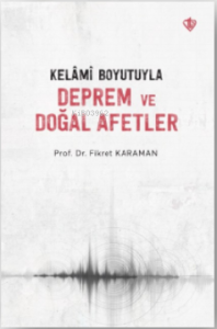 Kelâmî Boyutuyla Deprem Ve Doğal Afetler
