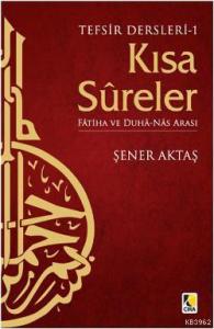 Kısa Sureler  Tefsir Dersleri; Fatiha ve Duha Nas Arası