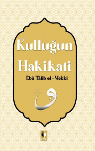 Kulluğun Hakikatı