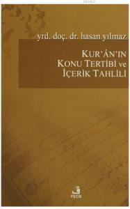 Kur`an`ın Konu Tertibi ve İçerik Tahlili