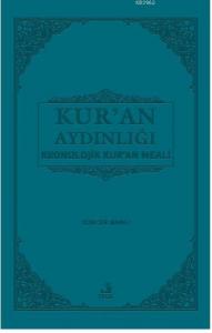 Kur'an Aydınlığı; Kronolojik Kur'an meali
