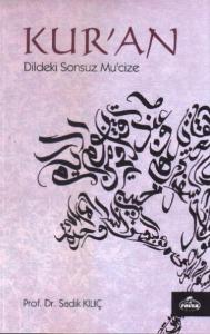 Kur'an; Dildeki Sonsuz Mucize