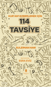Kur'an’ı Ezberlemek İçin 114 Tavsiye
