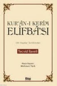 Kurân-ı Kerîm Elifbâsı; Tecvid İlaveli
